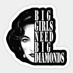 big girls need big diamonds Sticker